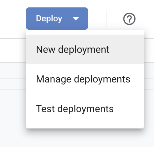 The Deploy menu in the Apps Script editor, open on New deployment